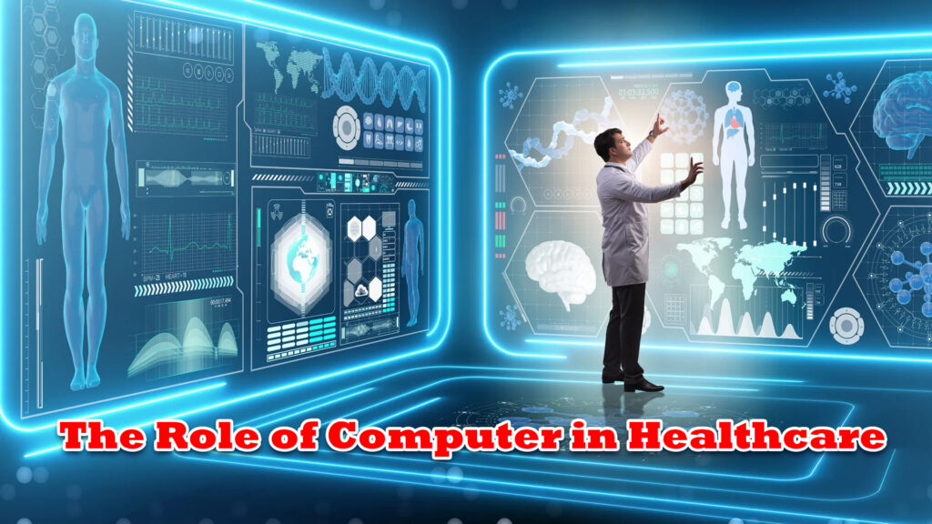 The Role of Computer in Healthcare vmm college